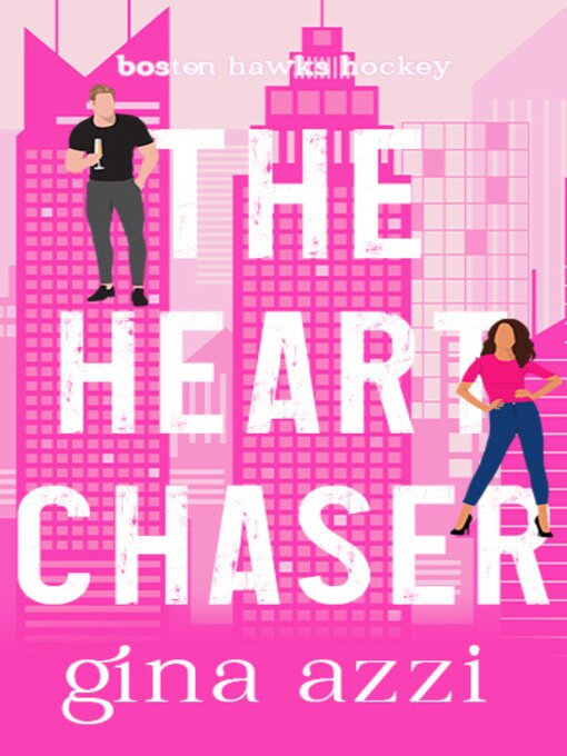 Title details for The Heart Chaser by Gina Azzi - Available